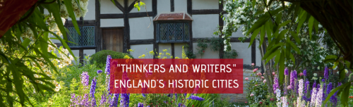 Exploring England’s Historic Cities: “Thinkers & Writers”  header image